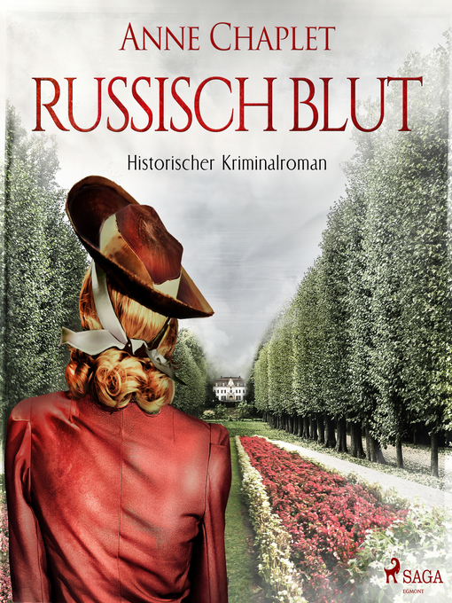 Title details for Russisch Blut--Historischer Kriminalroman (Ungekürzt) by Anne Chaplet - Available